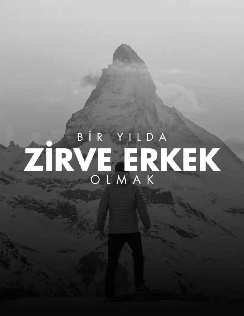 1 Yılda Zirve Erkek Olmak — Bilinmiyor