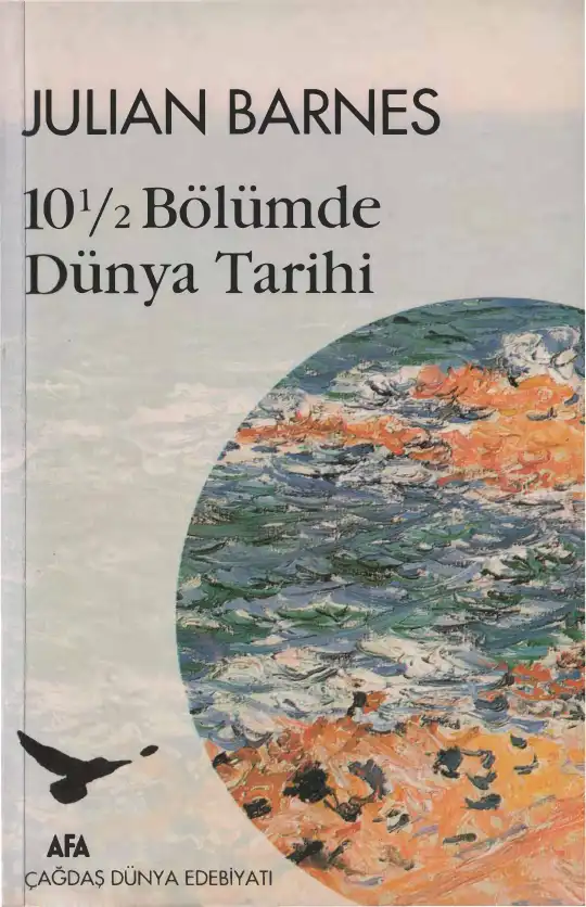 10 1/2 Bölümde Dünya Tarihi — Julian Barnes
