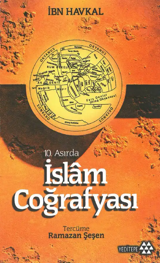 10. Asırda İslam Coğrafyası — İbn Havkal