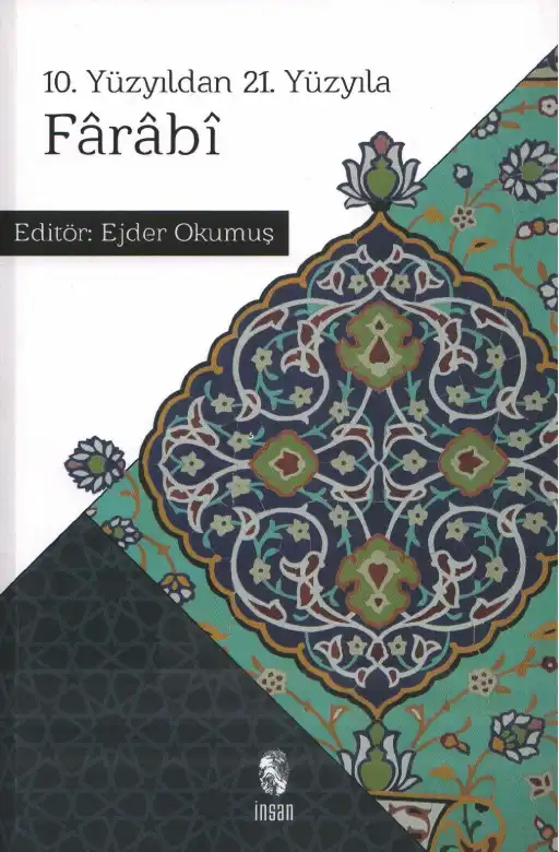 10. Yüzyıldan 21. Yüzyıla Farabi — Ejder Okumuş