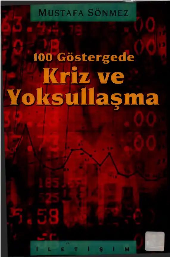 100 Göstergede Kriz ve Yoksullaşma — Mustafa Sönmez