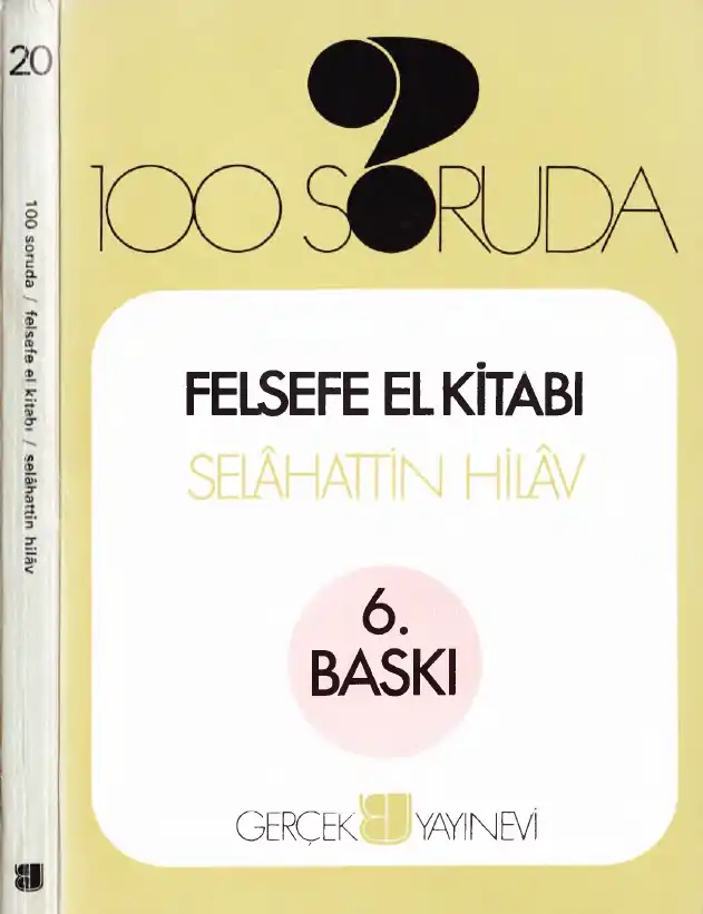 100 Soruda Felsefe El Kitabı — Selahattin Hilav