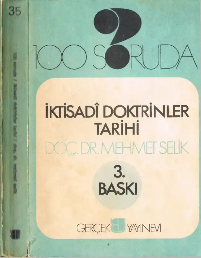 100 Soruda İktisadi Doktrinler Tarihi — Mehmet Selik