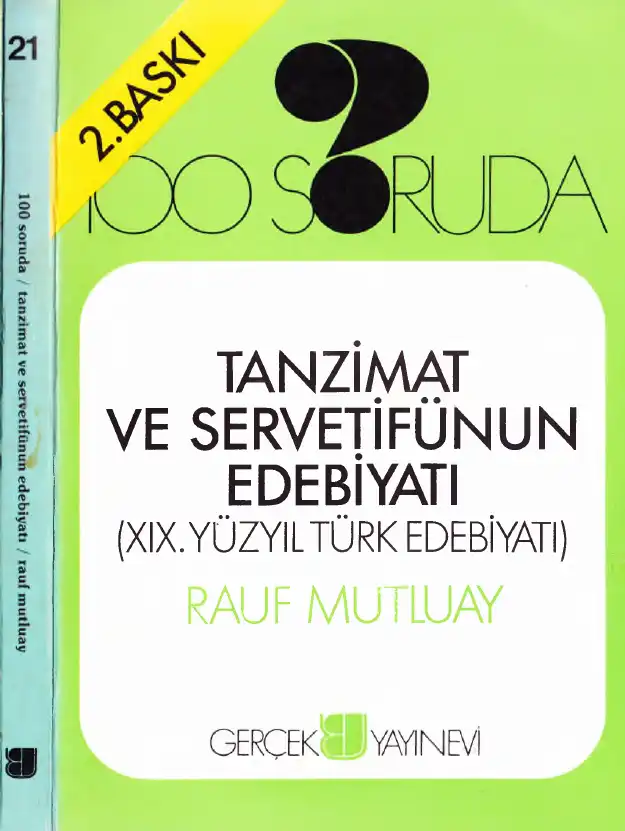 100 Soruda Tanzimat ve Servetifünun Edebiyatı (XIX. Yüzyıl Türk Edebiyatı) — Rauf Mutluay