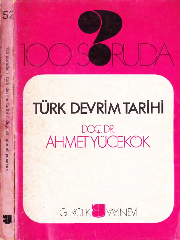 100 Soruda Türk Devrim Tarihi — Ahmet N. Yücekök