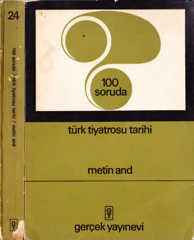100 Soruda Türk Tiyatrosu Tarihi — Metin And