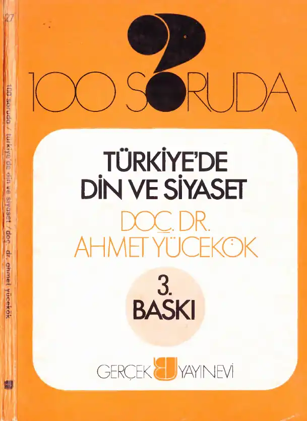100 Soruda Türkiye'de Din ve Siyaset — Ahmet N. Yücekök