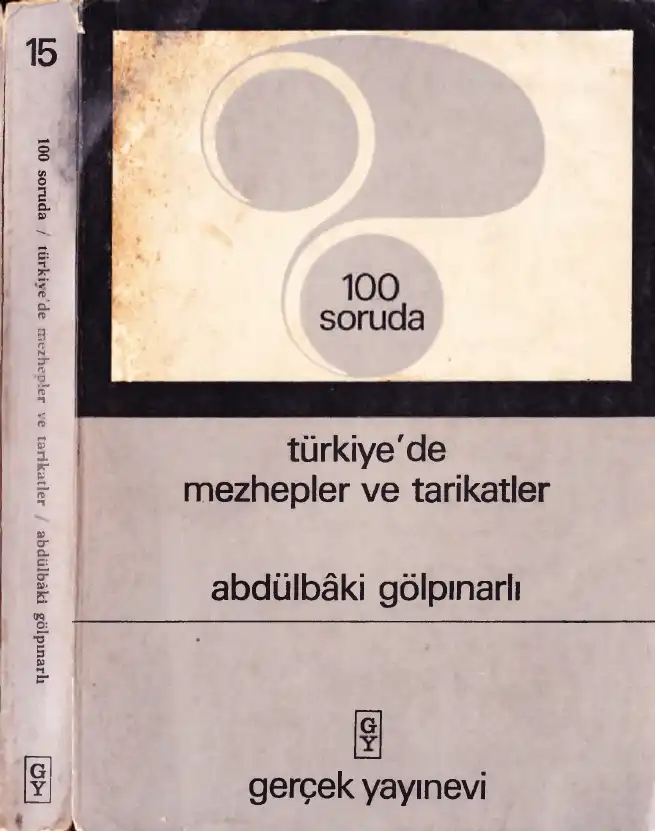 100 Soruda Türkiye'de Mezhepler ve Tarikatlar — Abdülbaki Gölpınarlı