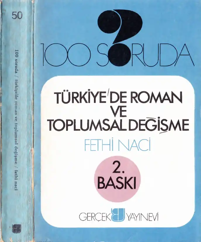 100 Soruda Türkiye'de Roman ve Toplumsal Değişme — Fethi Naci