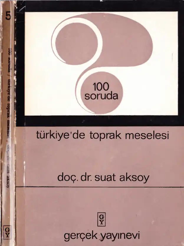 100 Soruda Türkiye'de Toprak Meselesi — Suat Aksoy
