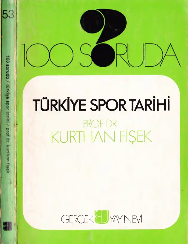 100 Soruda Türkiye Spor Tarihi — Kurthan Fişek