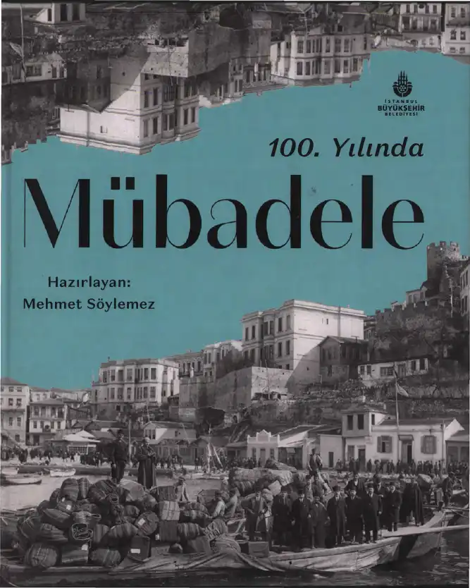 100. Yılında Mübadele — Mehmet Mahfuz Söylemez