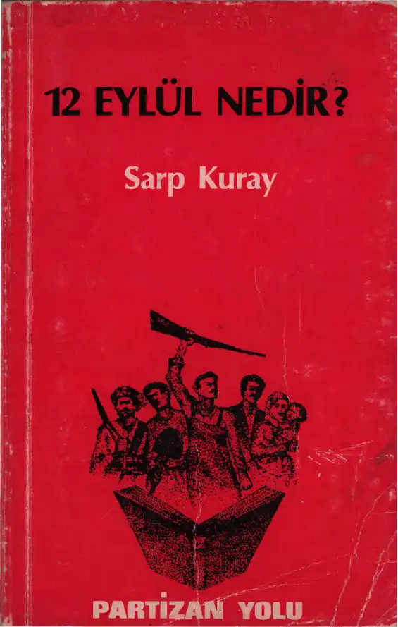 12 Eylül Nedir? — Sarp Kuray