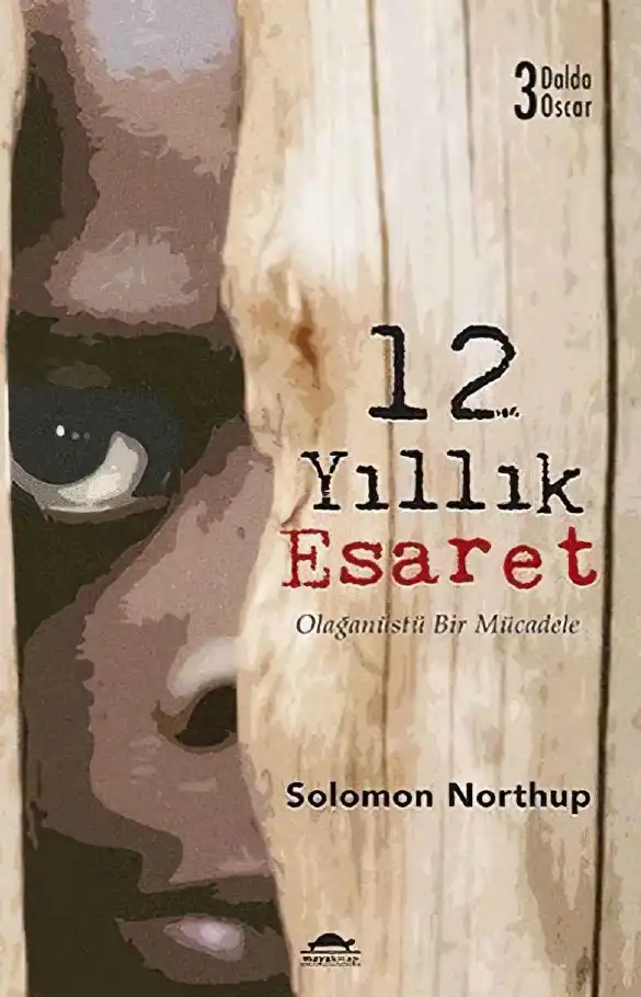 12 Yıllık Esaret — Solomon Northup