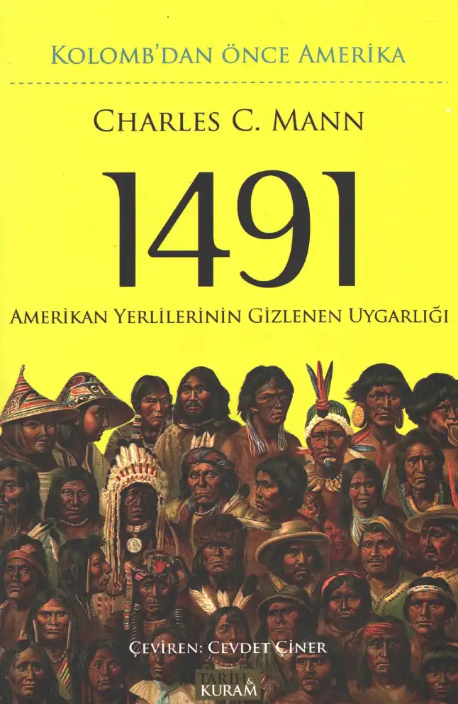 1491: Kolomb'dan Önce Amerika — Charles C. Mann