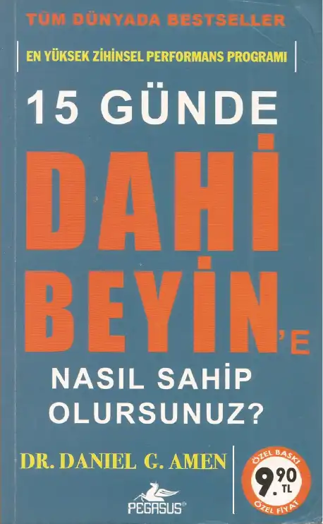15 Günde Dahi Beyine Nasıl Sahip Olursunuz? — Daniel G. Amen
