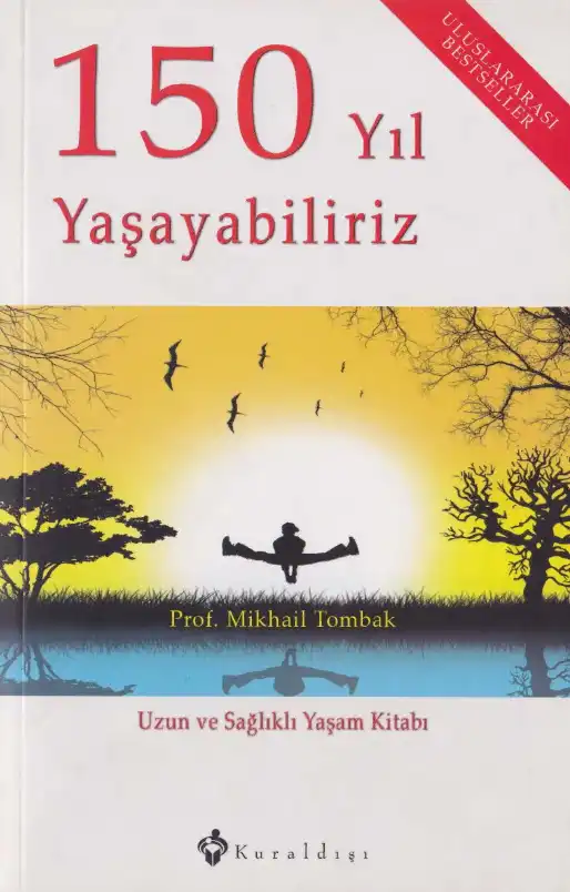 150 Yıl Yaşayabiliriz — Mikhail Tombak