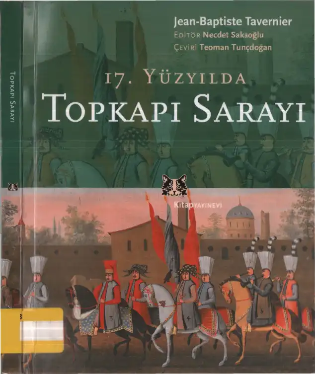 17. Yüzyılda Topkapı Sarayı — J. B. Tavernier