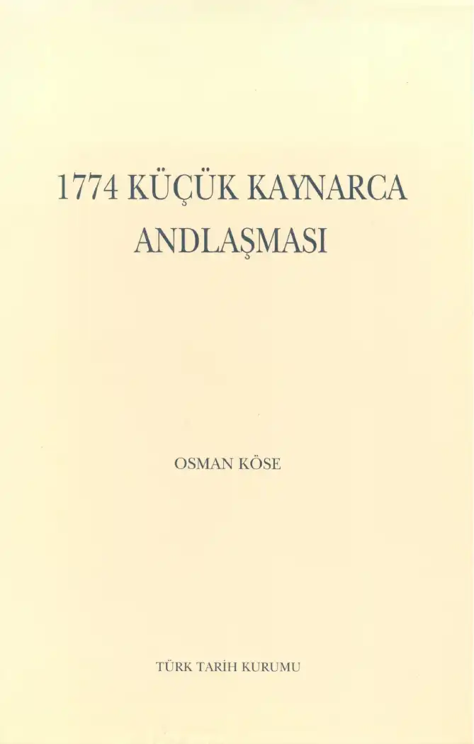 1774 Küçük Kaynarca Andlaşması — Osman Köse