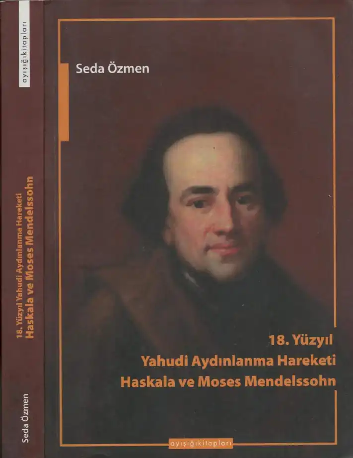 18. Yüzyıl Yahudi Aydınlanma Hareketi Haskala ve Moses Mendelssohn — Seda Özmen