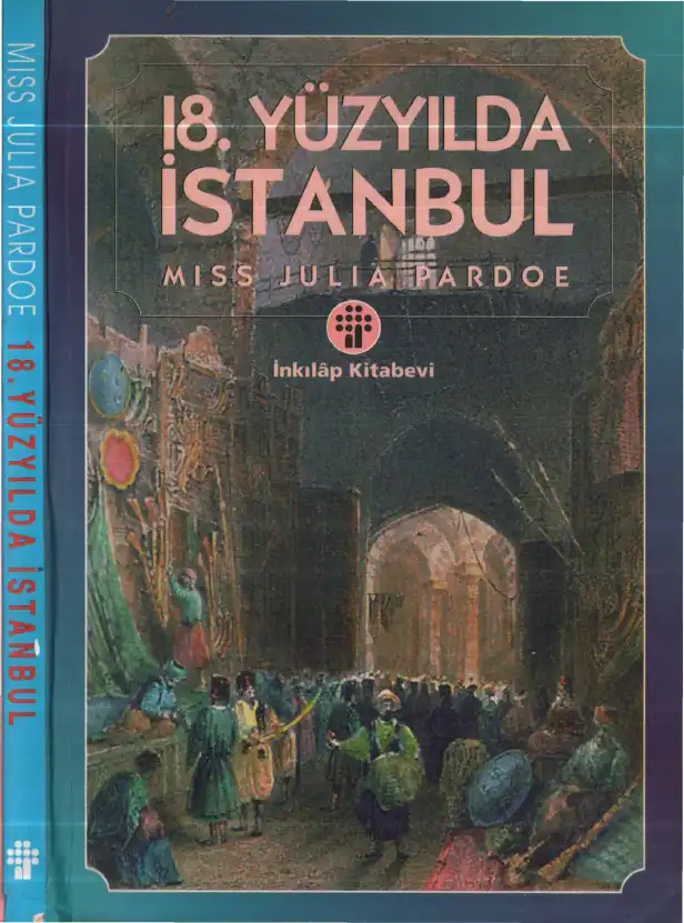18 Yüzyılda İstanbul — Miss Julia Pardoe