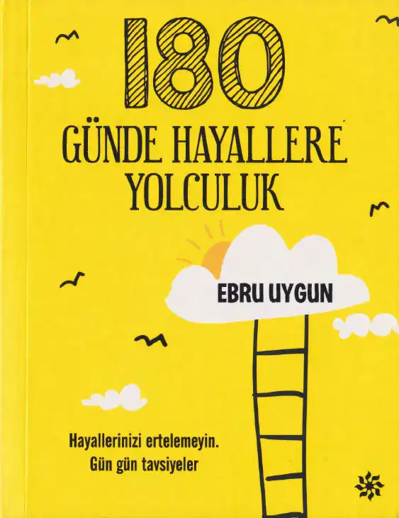180 Günde Hayallere Yolculuk — Ebru Uygun