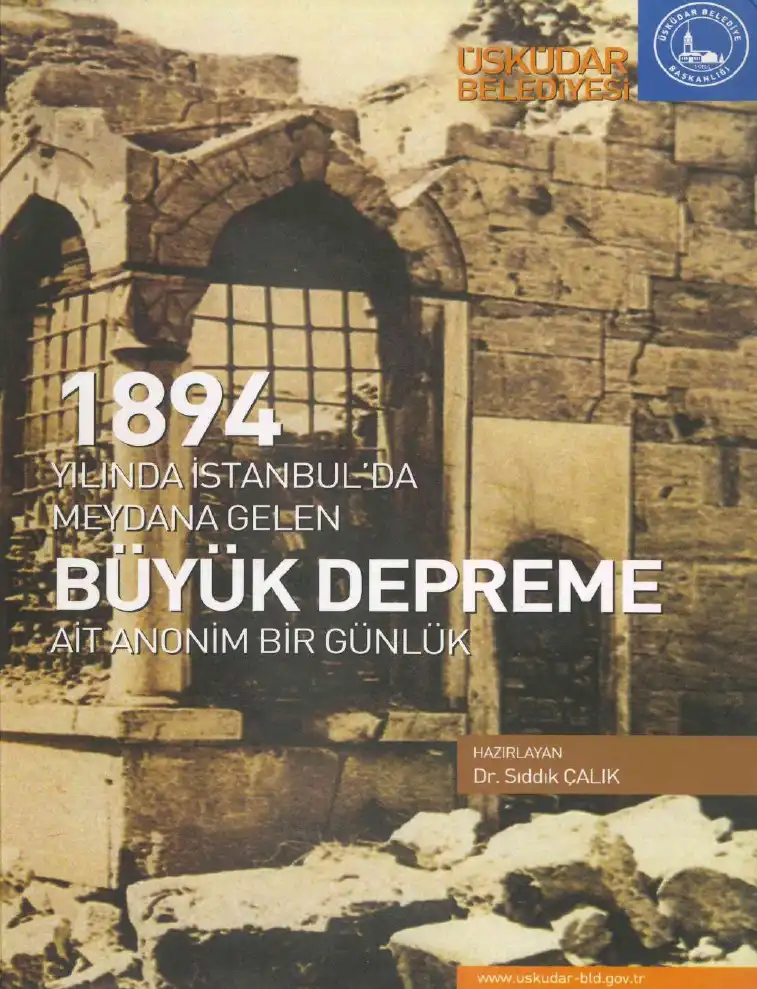 1894 Yılında İstanbul'da Meydana Gelen Büyük Depreme Ait Anonim Bir Günlük — Sıddık Çalık