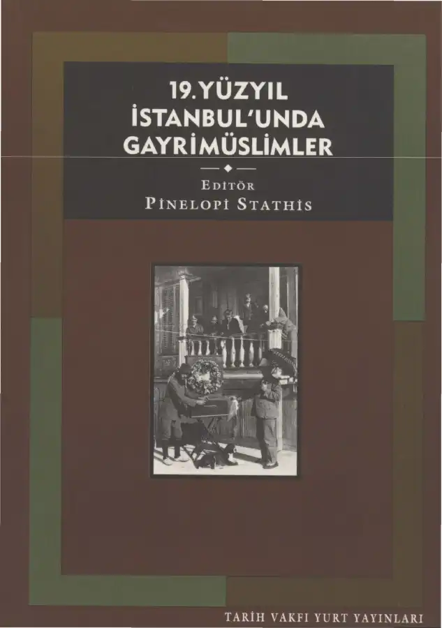 19. Yüzyıl İstanbul'unda Gayrimüslimler — Penelope Stathe
