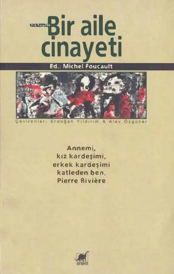 19. Yüzyılda Bir Aile Cinayeti — Michel Foucault