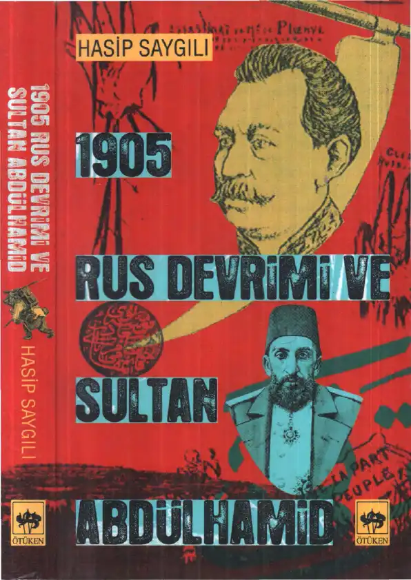 1905 Rus Devrimi Ve Sultan Abdülhamid — Hasip Saygılı