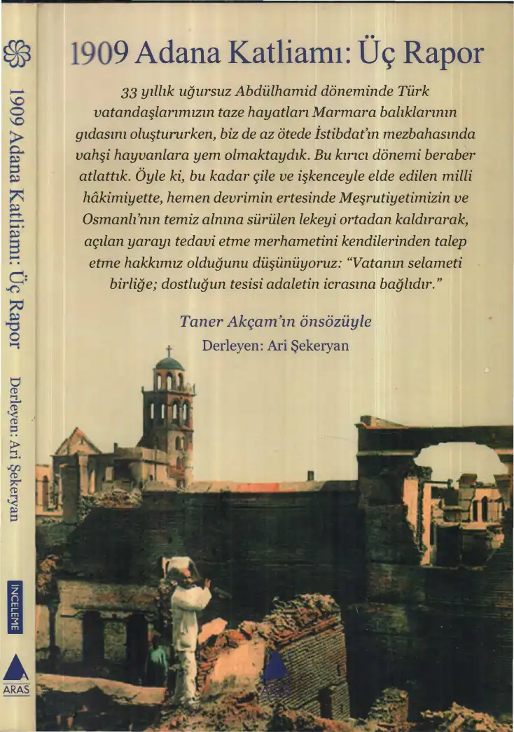 1909 Adana Katliamı: Üç Rapor — Ari Şekeryan