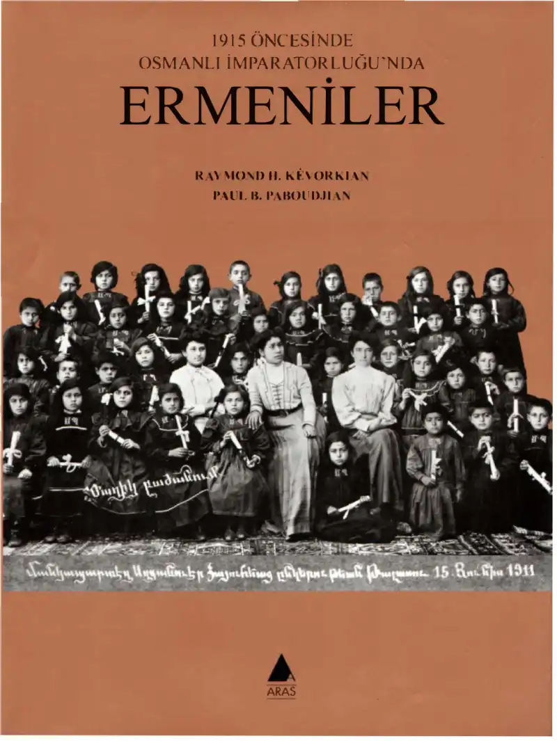 1915 Öncesinde Osmanlı İmparatorluğu'nda Ermeniler — Raymond H. Kevorkian, Paul B. Paboudjian