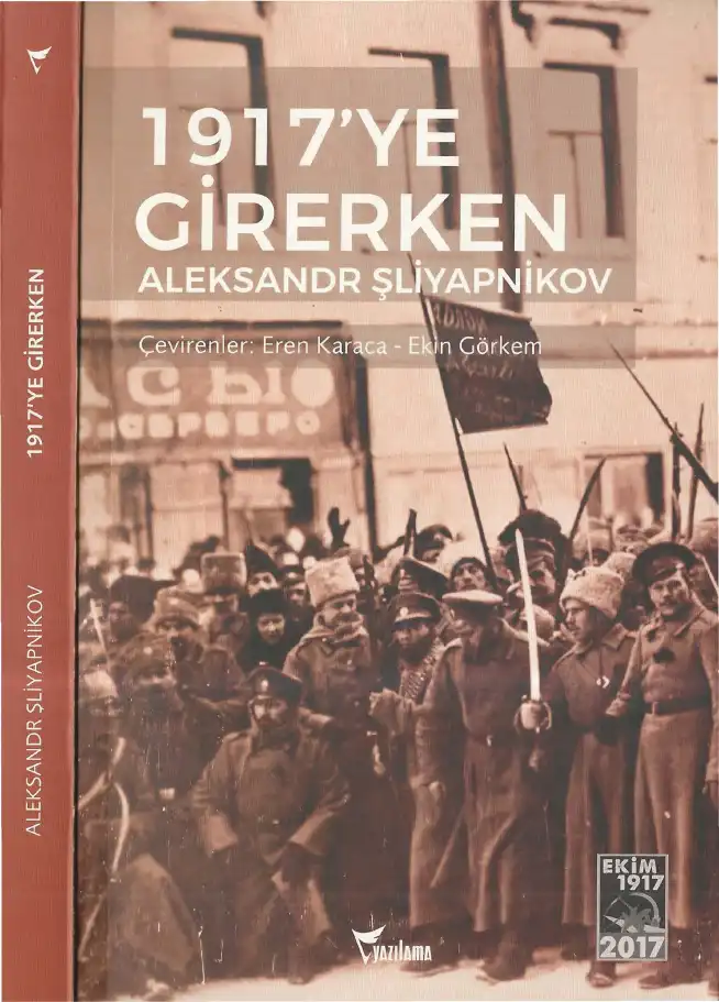 1917'ye Girerken — Aleksandr Şliyapnikov