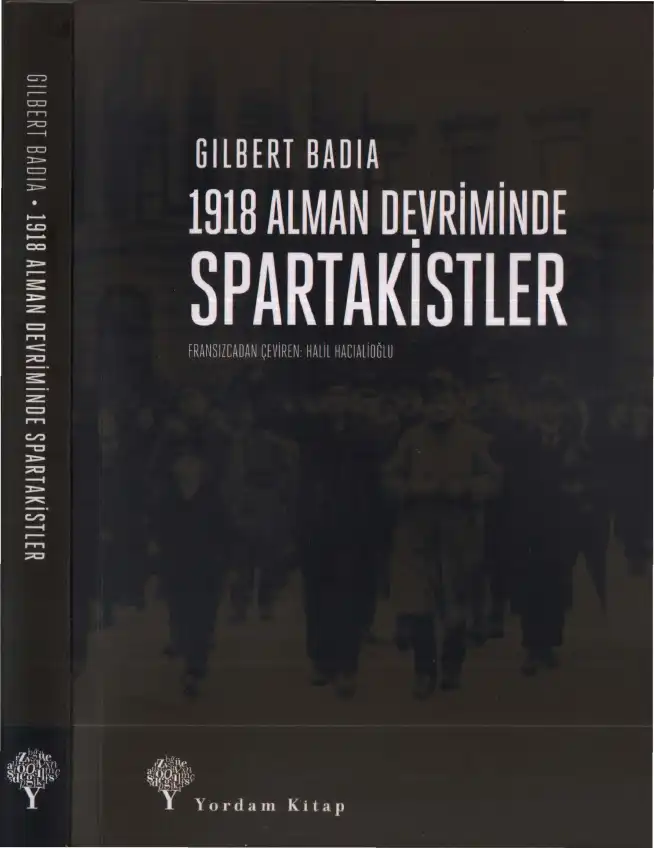 1918 Alman Devriminde Spartakistler — Gilbert Badia