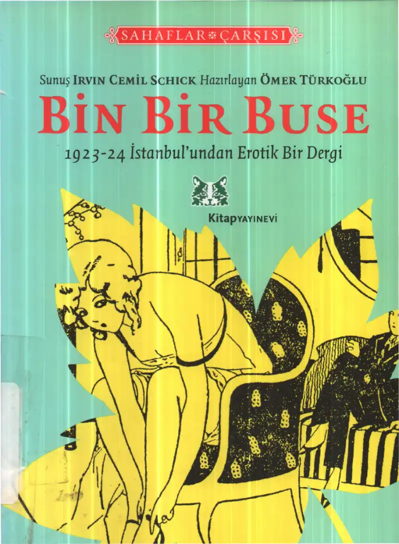 1923-24 İstanbul'undan Erotik Bir Dergi: Bin Bir Buse — Ömer Türkoğlu