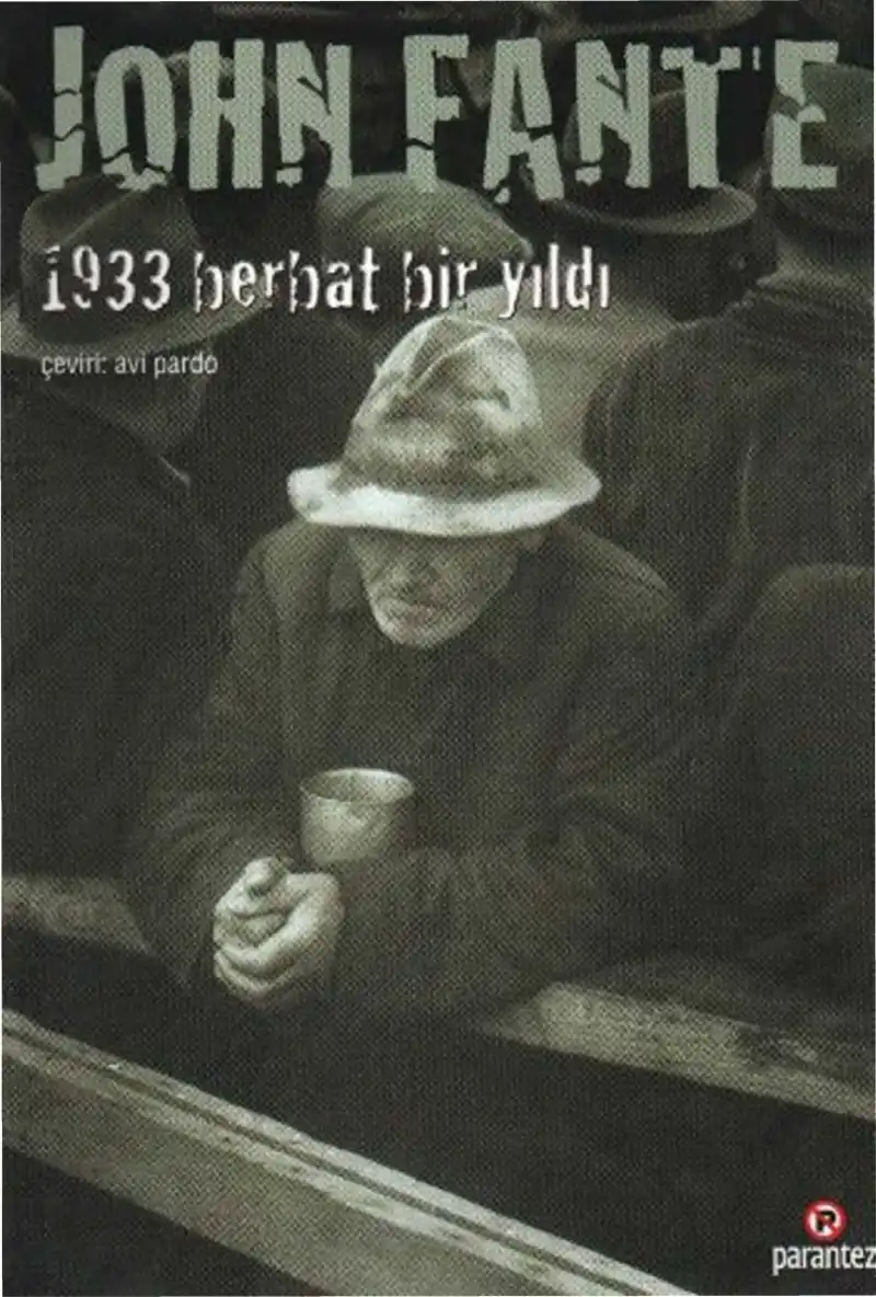 1933 Berbat Bir Yıldı — John Fante