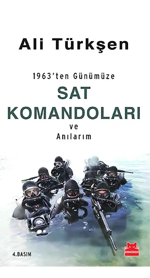 1963'ten Günümüze SAT Komandoları ve Anılarım — Ali Türkşen