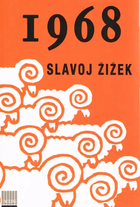 1968 Encore — Peter Thompson, Slavoj Žižek