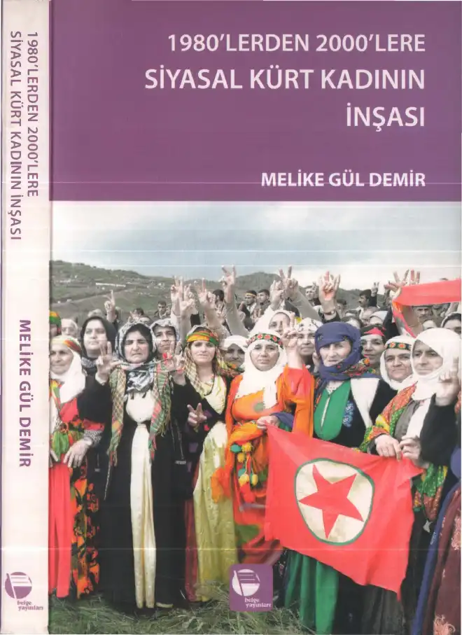 1980'lerden 2000'lere Siyasal Kürt Kadının İnşası — Melike Gül Demir