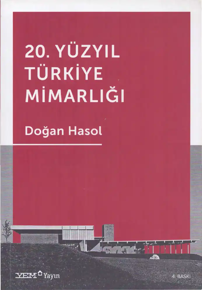 20. Yüzyıl Türkiye Mimarlığı — Doğan Hasol