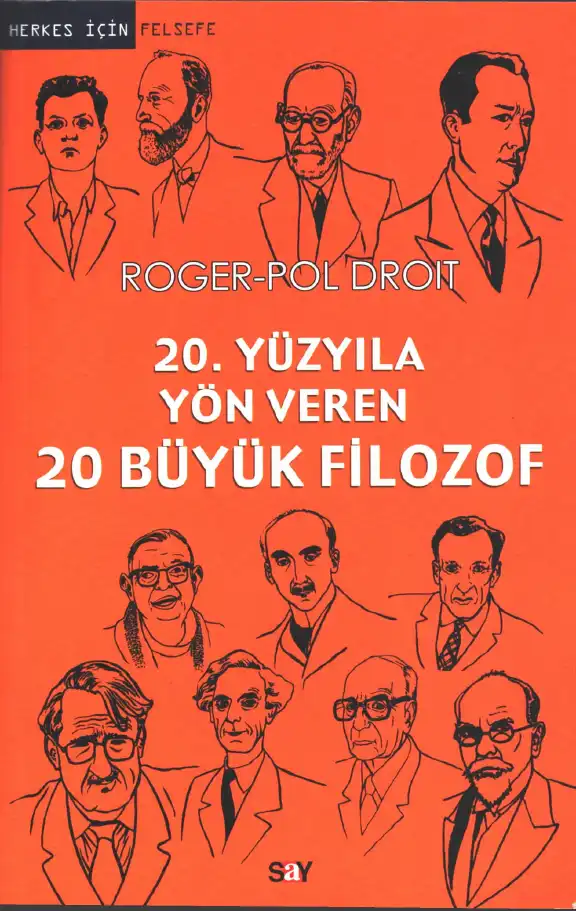 20. Yüzyıla Yön Veren 20 Büyük Filozof — Roger-Pol Droit