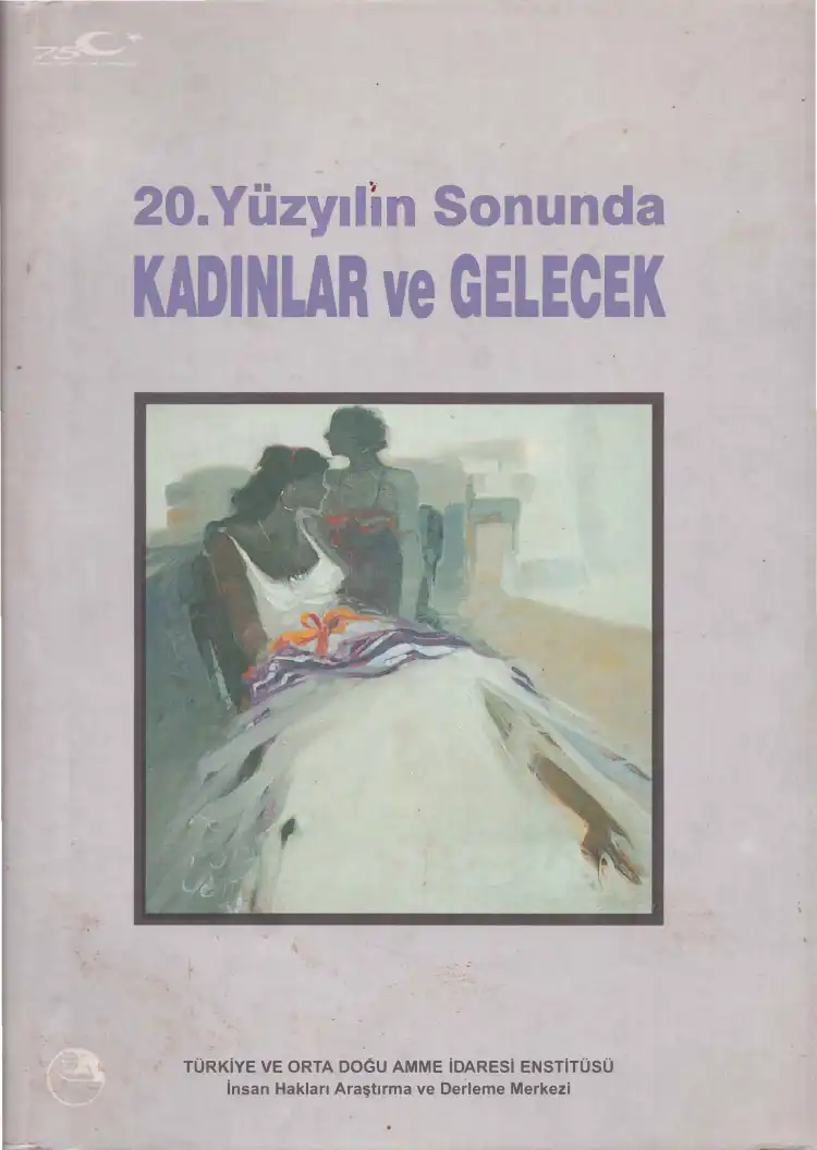20. Yüzyılın Sonunda Kadınlar ve Gelecek — Oya Çitci