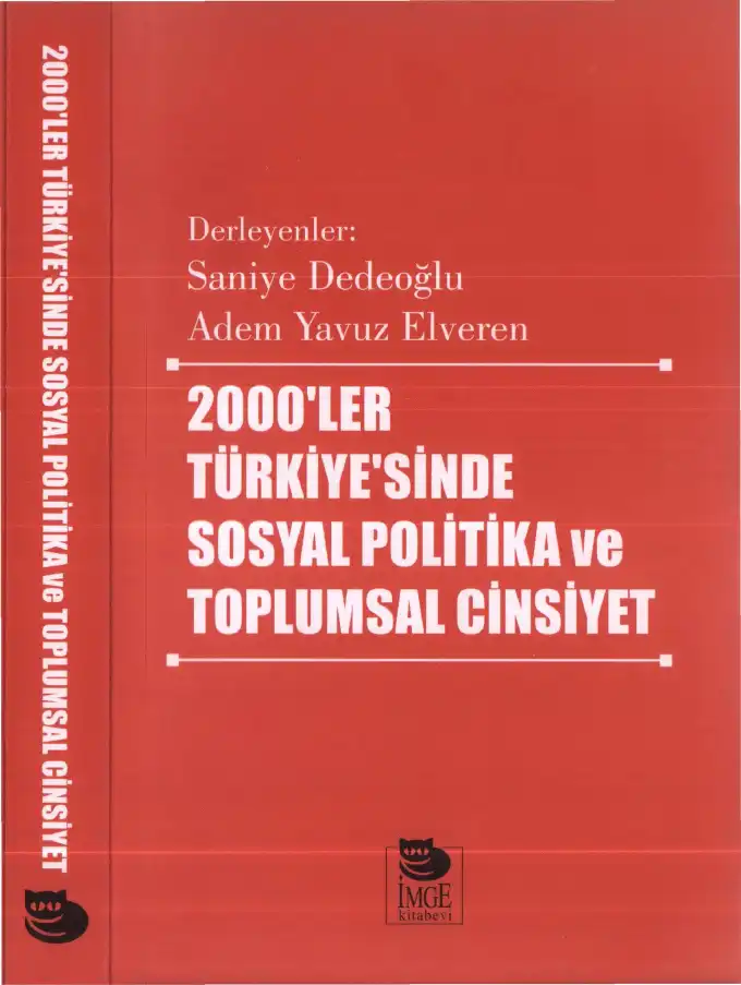 2000'ler Türkiye'sinde Sosyal Politika ve Toplumsal Cinsiyet — Saniye Dedeoğlu, Adem Yavuz Elveren