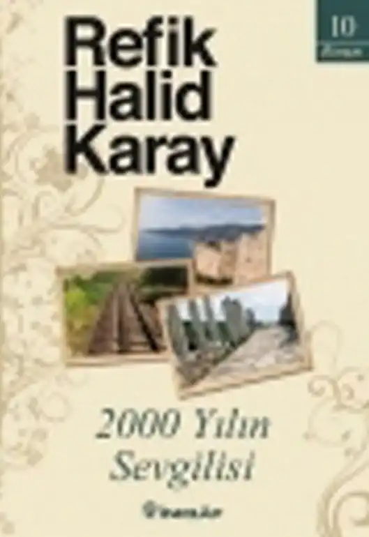 2000 Yılın Sevgilisi — Refik Halid Karay