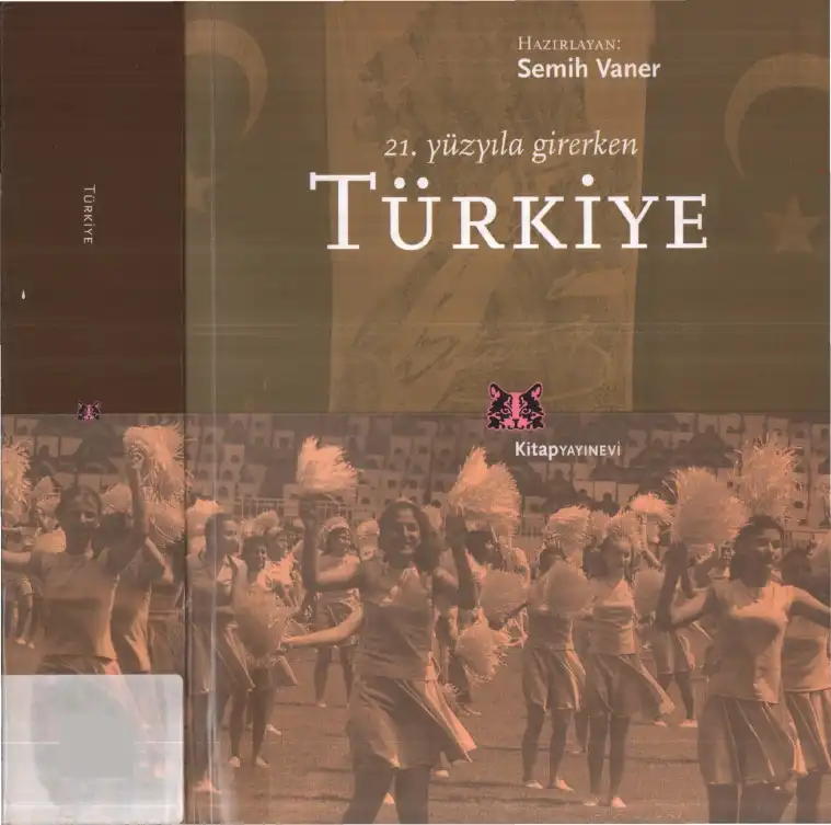 21. Yüzyıla Girerken Türkiye — Semih Vaner