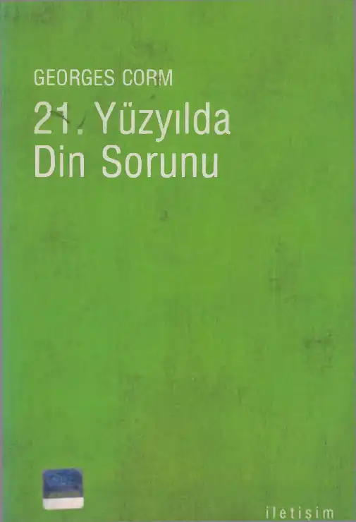 21. Yüzyılda Din Sorunu — Georges Corm