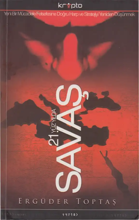21. Yüzyılda Savaş: Yeni Bir Mücadele Felsefesine Doğru — Ergüder Toptaş