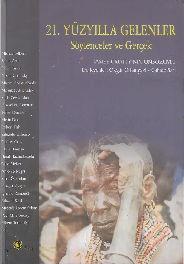 21. Yüzyılla Gelenler: Söylenceler ve Gerçek — Özgür Orhangazi, Cahide Sarı