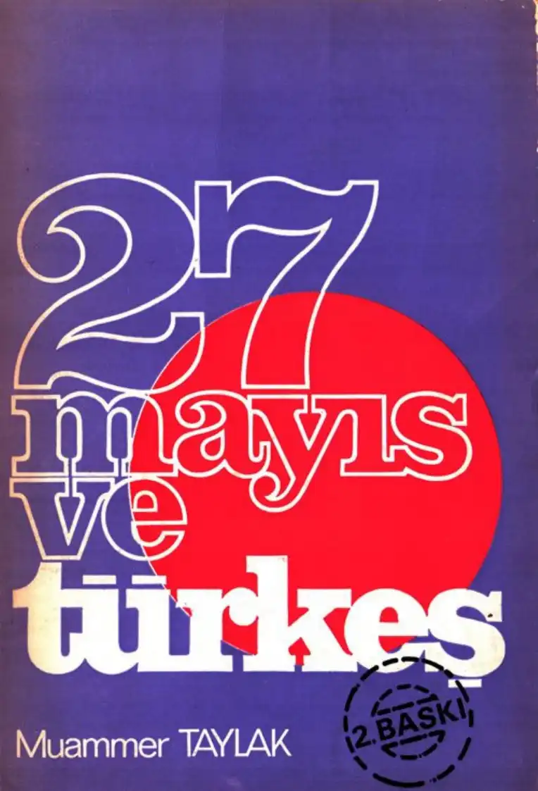 27 Mayıs ve Türkeş — Muammer Taylak