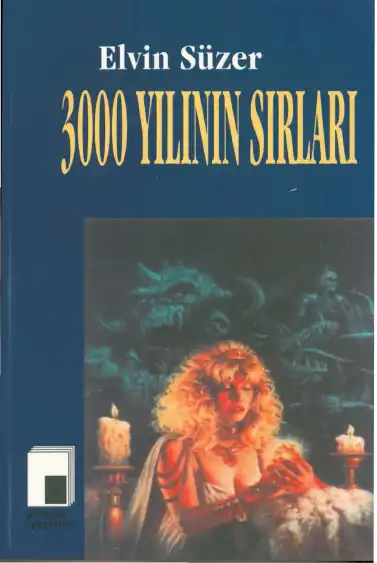 3000 Yılının Sırları — Elvin Süzer